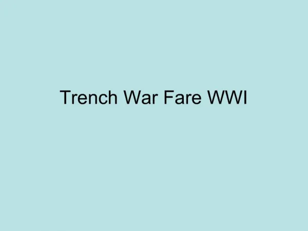 Trench War Fare WWI