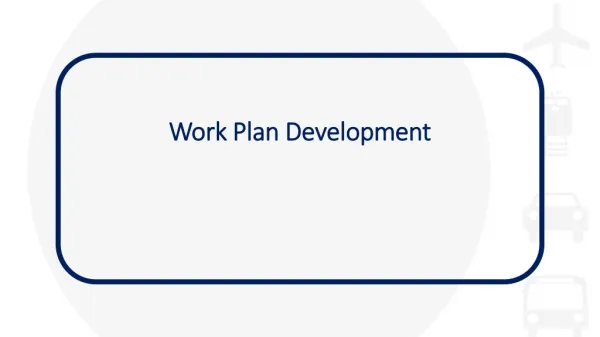 Work Plan Development