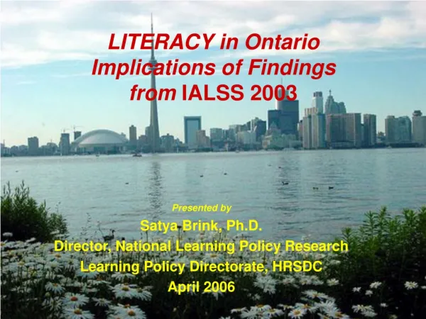 LITERACY in Ontario Implications of Findings from IALSS 2003