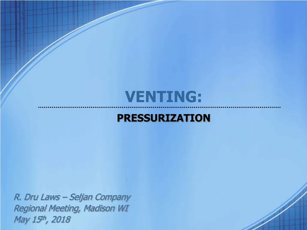 venting pressurization