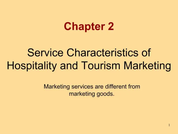 Chapter 2 Service Characteristics of Hospitality and Tourism Marketing