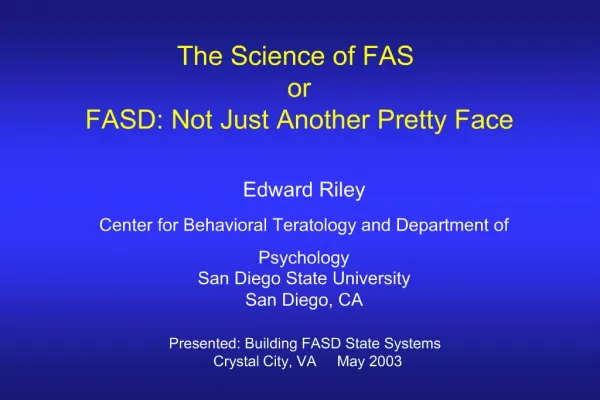 The Science of FAS or FASD: Not Just Another Pretty Face