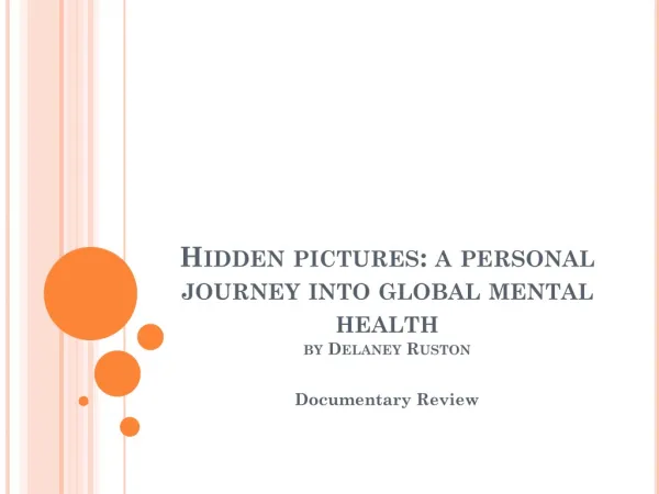 H idden pictures: a personal journey into global mental health by Delaney Ruston