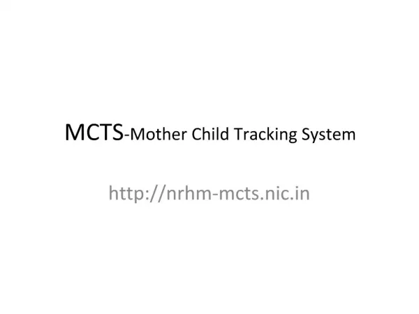 MCTS-Mother Child Tracking System