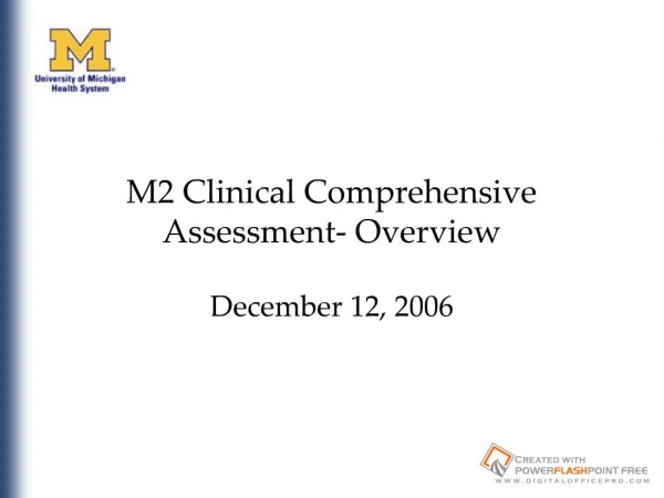 M2 Clinical Comprehensive Assessment- Overview