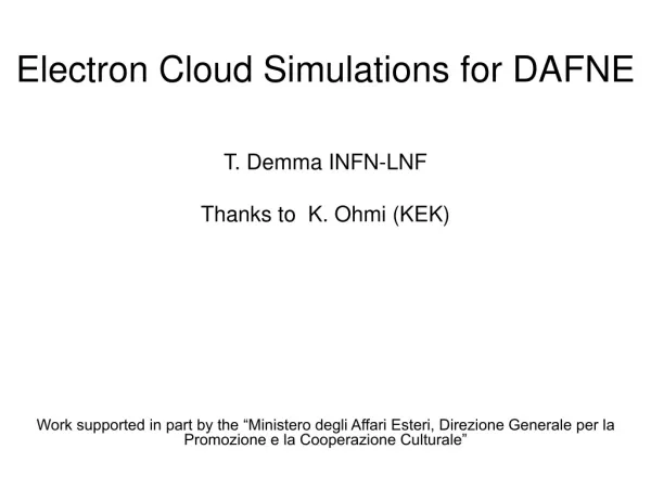 Electron Cloud Simulations for DA F NE