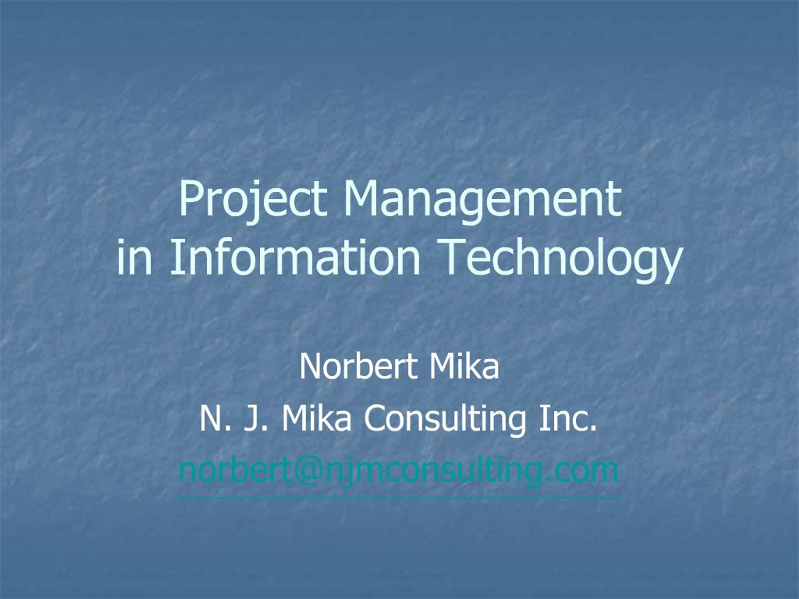 PPT - Project Management in Information Technology PowerPoint ...