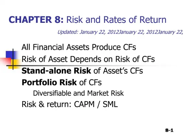 CHAPTER 8: Risk and Rates of Return Updated: January 22, 2012