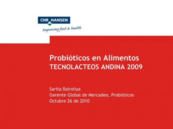 Probi ticos en Alimentos TECNOLACTEOS ANDINA 2009