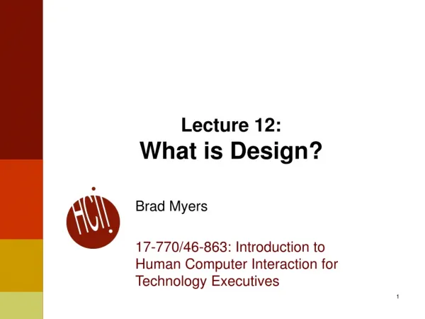 Lecture 12: What is Design?