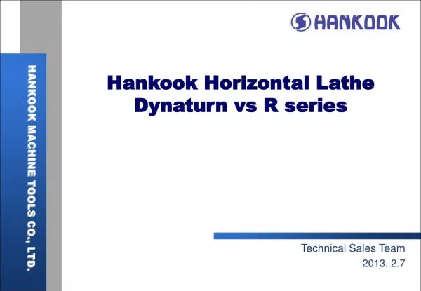Hankook Horizontal Lathe Dynaturn vs R series