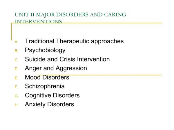 UNIT II MAJOR DISORDERS AND CARING INTERVENTIONS