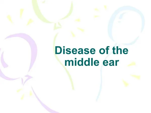 Disease of the middle ear