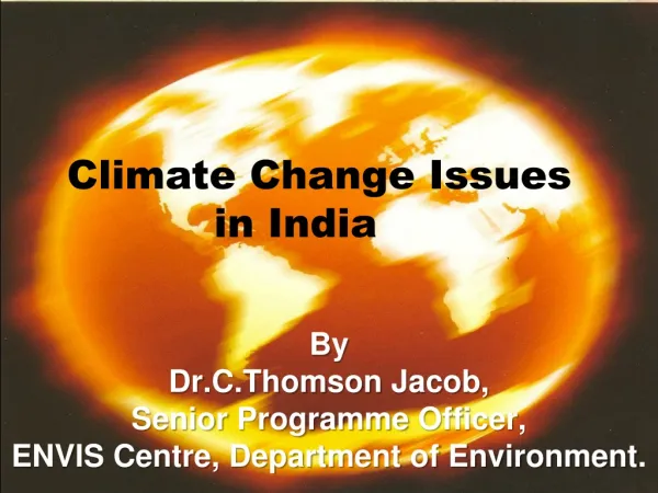 By Dr.C.Thomson Jacob, Senior Programme Officer, ENVIS Centre, Department of Environment .