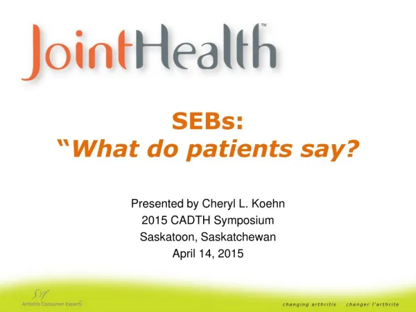 SEBs: “ What do patients say ?
