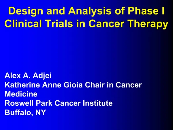Design and Analysis of Phase I Clinical Trials in Cancer Therapy
