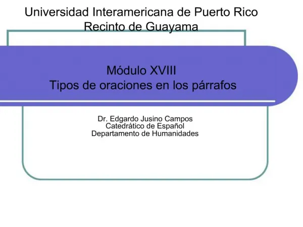 Universidad Interamericana de Puerto Rico Recinto de Guayama M dulo XVIII Tipos de oraciones en los p rrafos