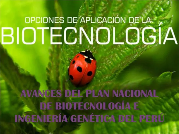 DESARROLLO DE LA BIOTECNOLOGIA EN EL PERU