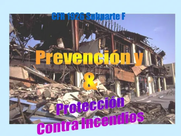 Subparte F Protecci n y Prevenci n Contra Incendios 1926.150 - 159