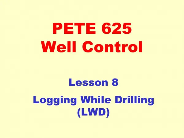 PETE 625 Well Control