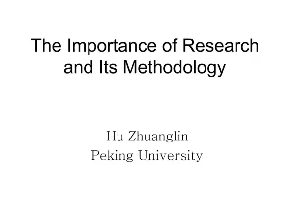 The Importance of Research and Its Methodology