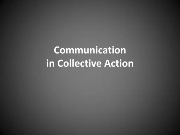Communication in Collective Action