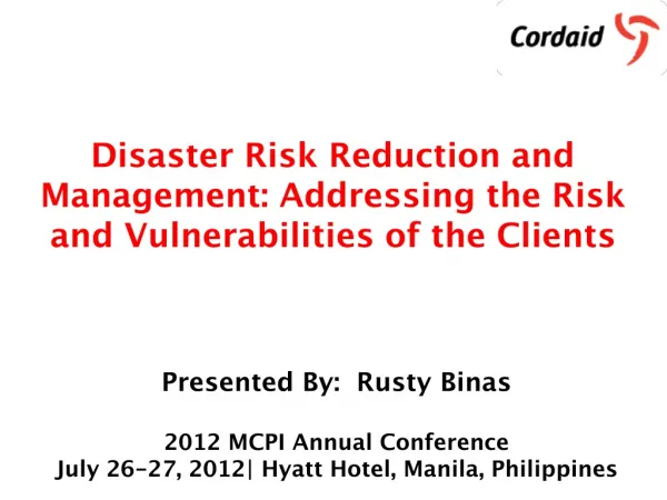 Disaster Risk Reduction and Management: Addressing the Risk and Vulnerabilities of the Clients