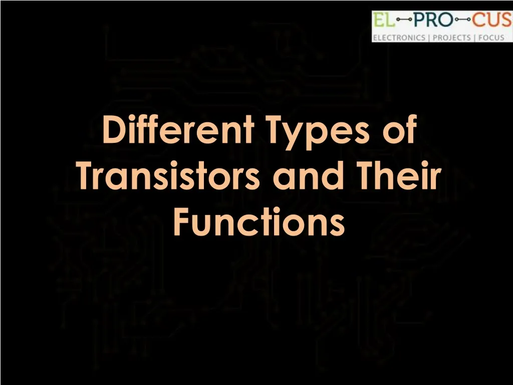 different types of transistors and their functions