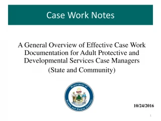 Case Work Notes - slide 1