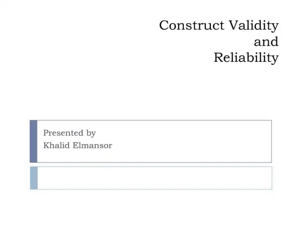 Construct Validity and Reliability