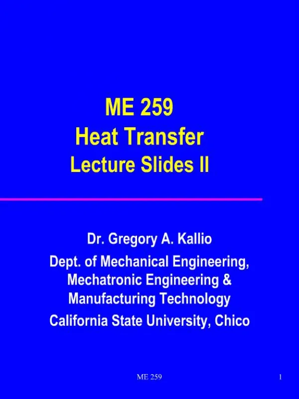 ME 259 Heat Transfer Lecture Slides II