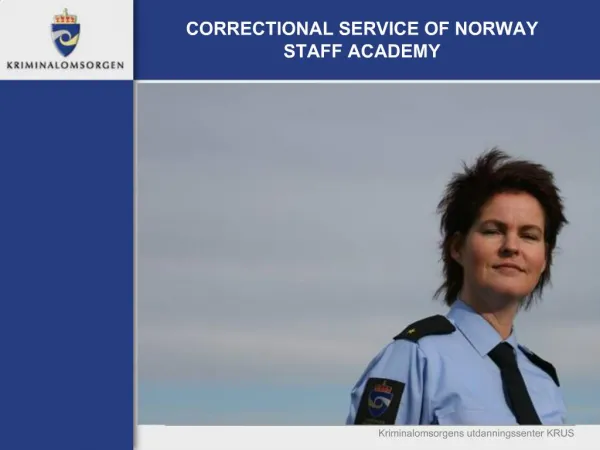 CORRECTIONAL SERVICE OF NORWAY STAFF ACADEMY