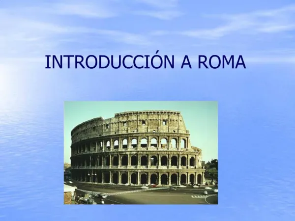 INTRODUCCI N A ROMA