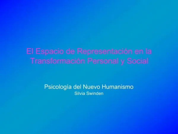 El Espacio de Representaci n en la Transformaci n Personal y Social