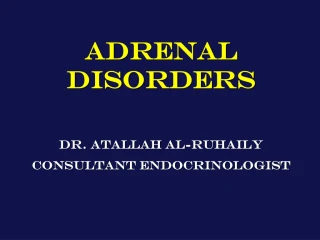 ADRENAL DISORDERS - slide 1