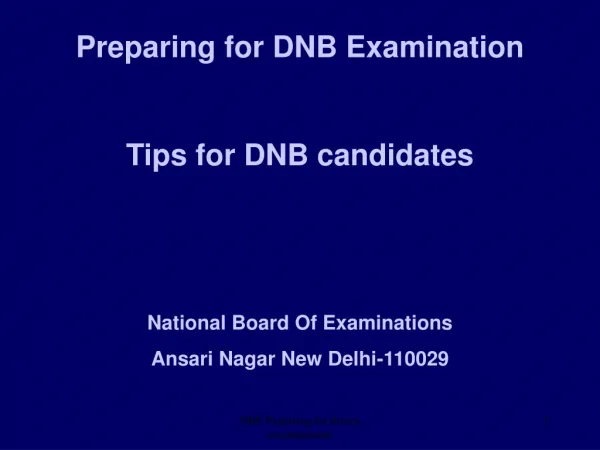 Preparing for DNB Examination Tips for DNB candidates National Board Of Examinations