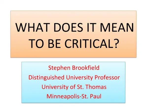 WHAT DOES IT MEAN TO BE CRITICAL