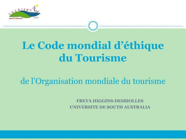 Le Code mondial d thique du Tourisme de l Organisation mondiale du tourisme