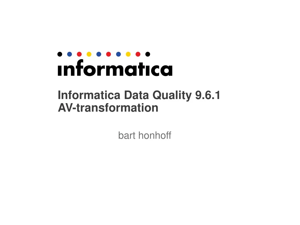 informatica data quality 9 6 1 av transformation