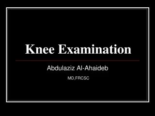 Knee Examination - slide 1