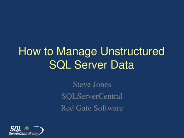 How to Manage Unstructured SQL Server Data