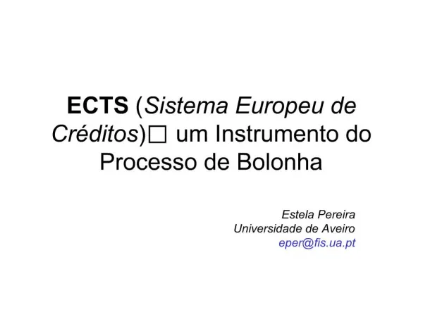 ECTS Sistema Europeu de Cr ditos um Instrumento do Processo de Bolonha