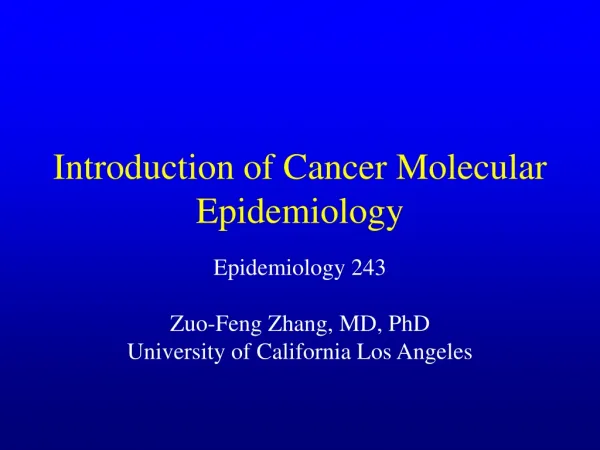 Introduction of Cancer Molecular Epidemiology