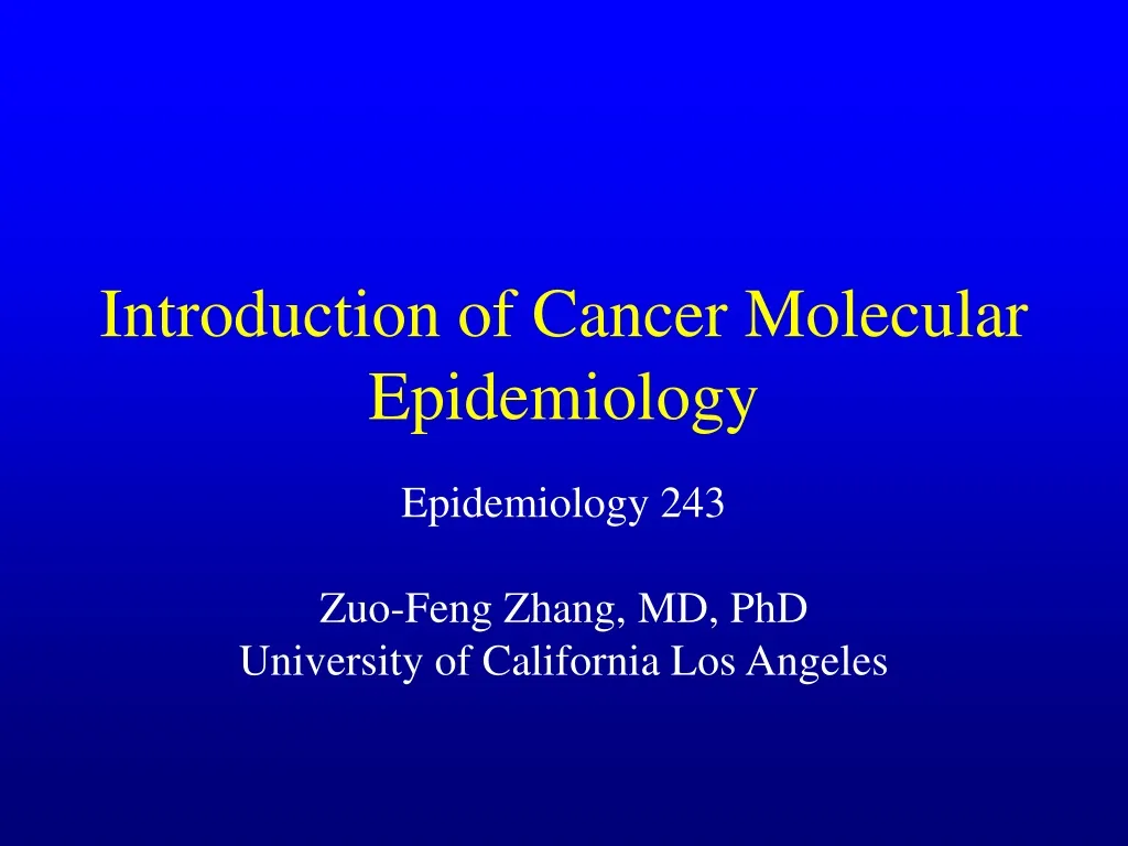 introduction of cancer molecular epidemiology