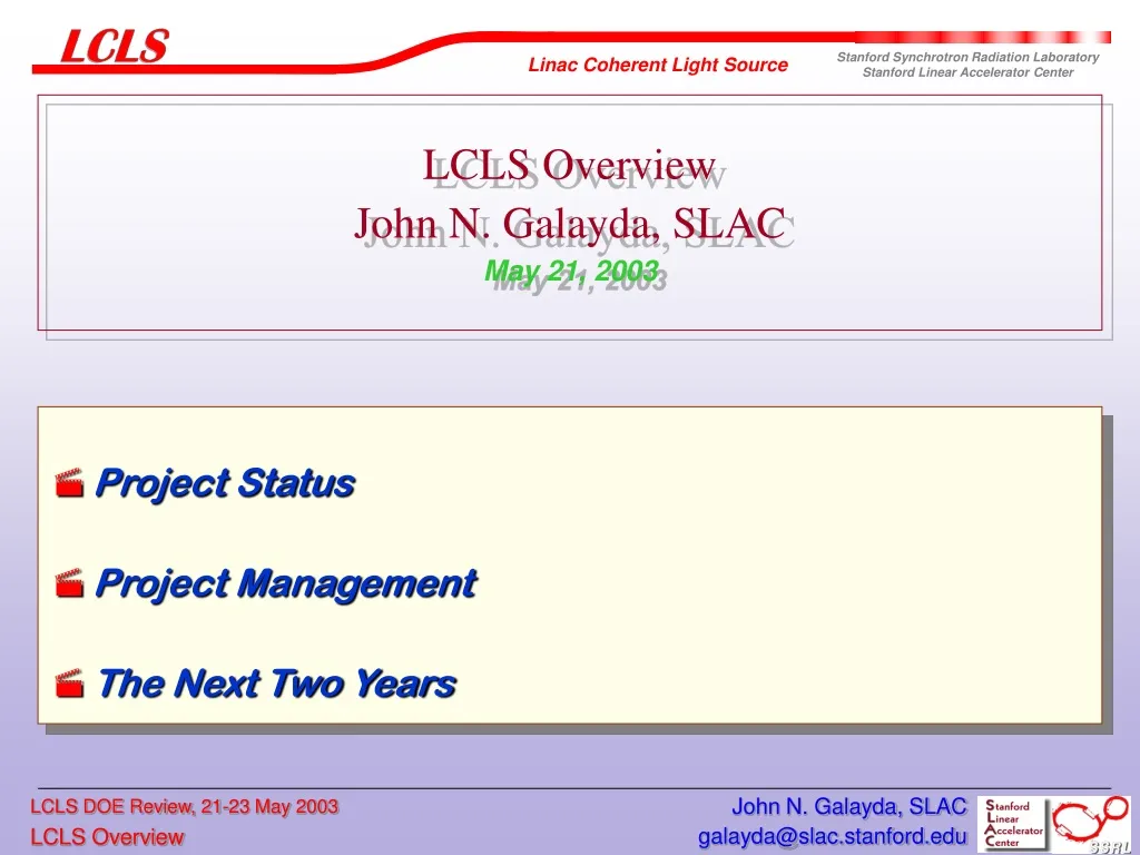 lcls overview john n galayda slac may 21 2003