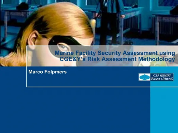 Marine Facility Security Assessment using CGEY s Risk Assessment Methodology