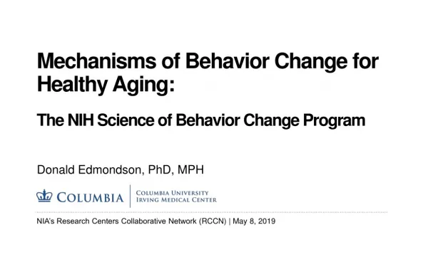 Mechanisms of Behavior Change for Healthy Aging: The NIH Science of Behavior Change Program