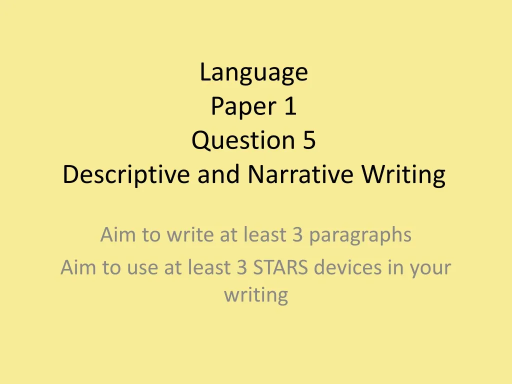 language paper 1 question 5 descriptive and narrative writing