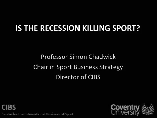 IS THE RECESSION KILLING SPORT