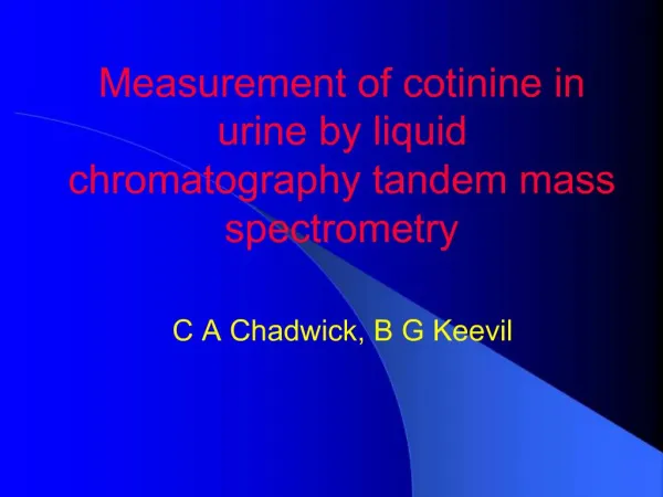 Measurement of cotinine in urine by liquid chromatography tandem mass spectrometry